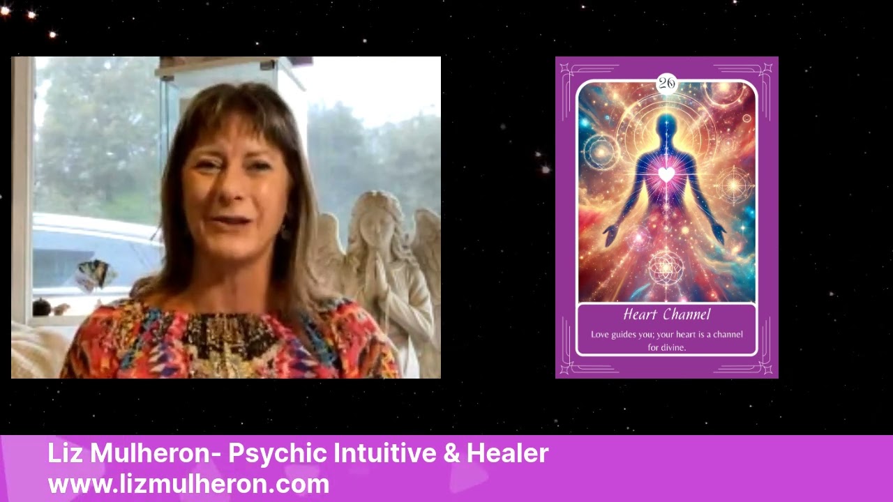 Card 26: Heart Channel - Liz Mulheron | Psychic Intuitive & Healer
