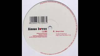 Linus Loves – Body & Soul (Original Vocal Mix)