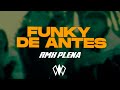 FUNKY DE ANTES RMX PLENA W BEATS