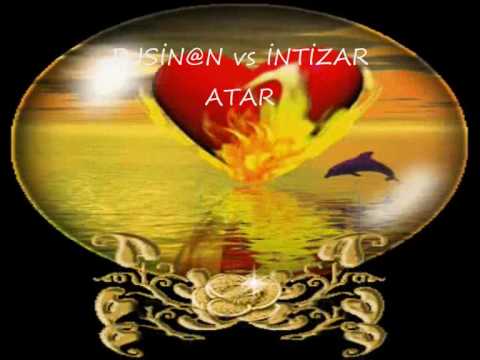 DJSİN@N vs İNTİZAR - ATARMI BU KALP (SLOW MİX 2010)