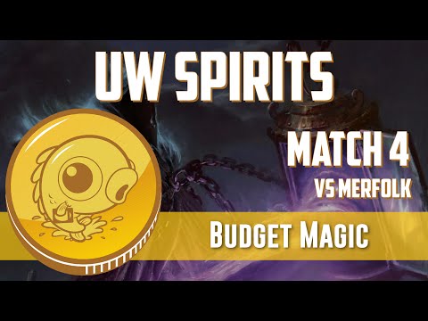 Budget Magic: UW Spirits vs Merfolk (Match 4)