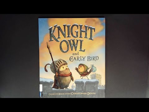 "Knight Owl and Early Bird" presented by @MrsSewellsStorytime