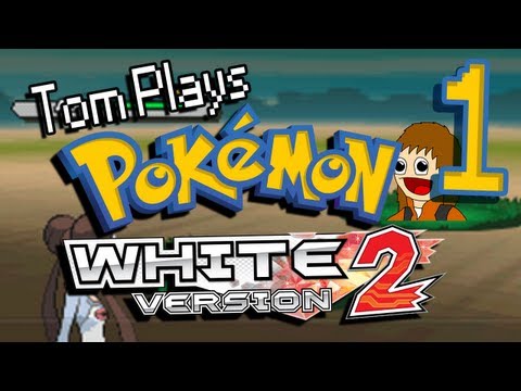 Tom Plays Pokemon White 2 [Mystery Egg Run] Part 1 - Hardy Italian Accent