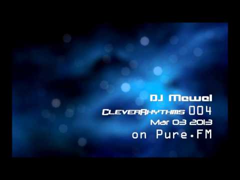 DJ Mewel   CleverRhythms 004 Mar 03 2013 on Pure FM