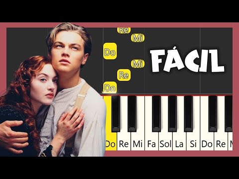 TITANIC - My Heart Will Go On - TUTORIAL DE PIANO (Más fácil)