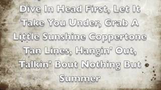 Nothing But Summer Dallas Smith (lyrics)