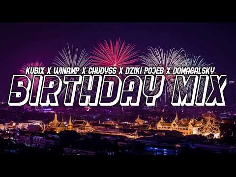 Kubix X Winamp X Chudyss X Dziki Pojeb X Domagalsky - Birthday Mix