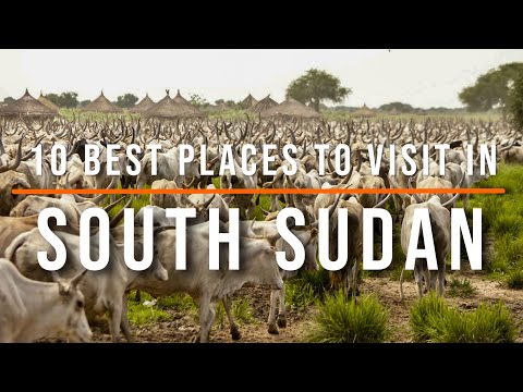 10 Best Places to Visit in South Sudan | Travel Video | Travel Guide | SKY Travel