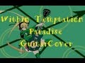 Within Temptation-Paradise Guitar Cover ...