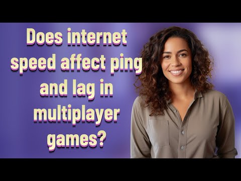 Does internet speed affect ping and lag in multiplayer games?