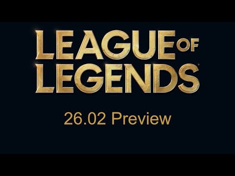 Patch 26.02 Preview | League of Legends