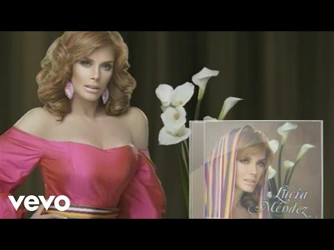 Tu Sigues Siendo El Mismo - Lucia Mendez