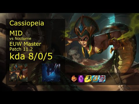 Cassiopeia vs Nocturne Mid - EUW Master 8/0/5 Patch 11.2 Gameplay