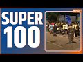 Super100: Non-Stop Superfast Bulletin | 100 News Of The Day | October 01, 2022