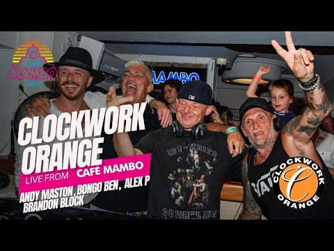 Brandon Block Alex P Andy Manston Bongo Ben | Clockwork Orange | July 22 2024