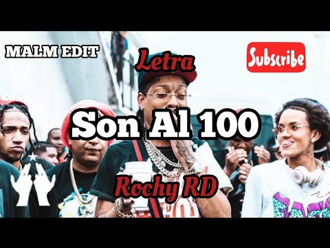 Rochy RD - Son Al 💯 x Choco Face x Onguito Wa x Ceky Viciny x El Chuky De Le Wa [Letra Oficial]