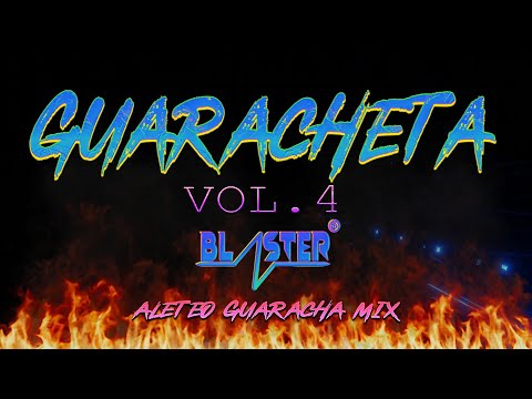 GUARACHETA MIX VOL 4 BLASTER DJ