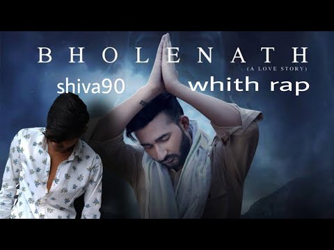 KAKA BHOLENATH WHITH RAP SONG | SHIVA90 | OFFICEL VIDEO |