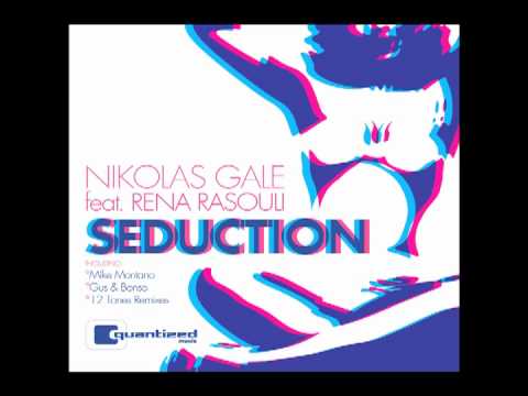nikolas gale ft rena rasouli - seduction