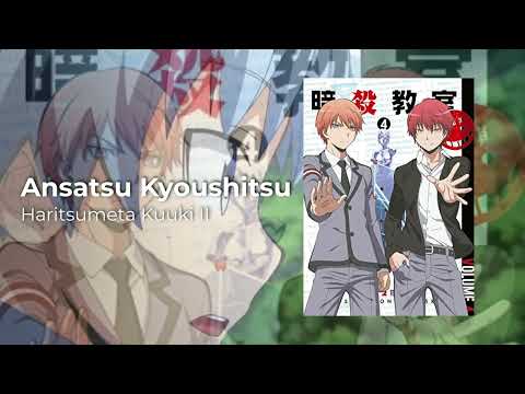 Haritsumeta Kuuki 2 - Unreleased Soundtrack HQ (Ansatsu Kyoushitsu)