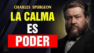 LA CALMA es el SECRETO del Éxito 🧠🔥 | Charles Spurgeon