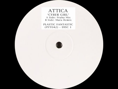 Attica Feat. Kirsty Hoiles ‎– Cyber Girl (Praha Mix)