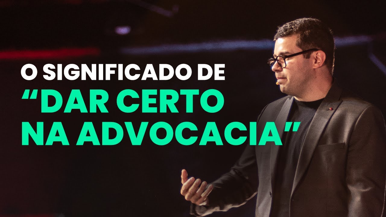 O QUE É "DAR CERTO NA ADVOCACIA"?