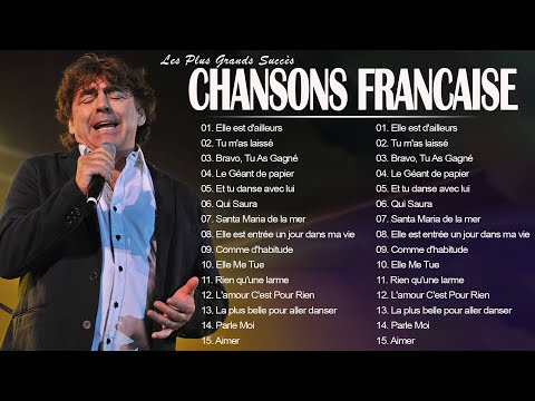 ♫ Chansons Françaises || Les 100 Plus Belles Chansons Francaise en Tous les temps