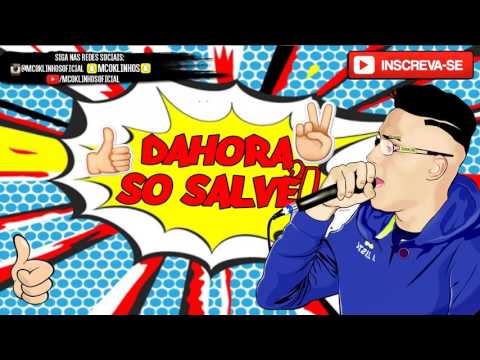 MC Oklinhos - Dahora, Só Salve (Combate) (Lançamento 2016)