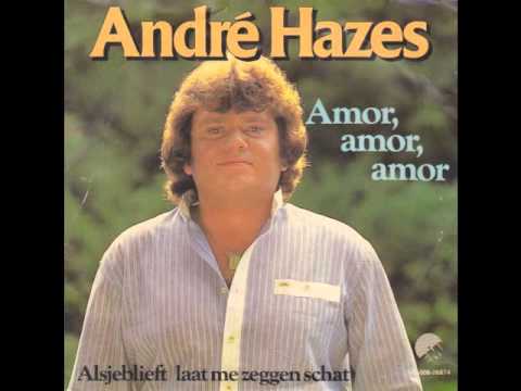 Andre Hazes - Amor, Amor, Amor
