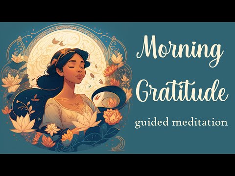 5 Minute Morning Gratitude, Guided Meditation