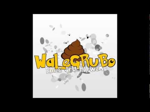 Wale Grubo - Jakby ktoś pytał