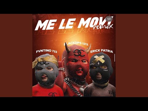 me le movi (fvntino 722 & erick patria Remix)