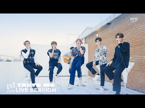 TASTE ME  - LAZ1 [LIVE SESSION]