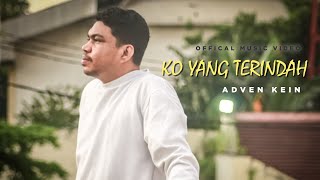 Download lagu Adven Kein - Ko Yang Terindah mp3 Download lagu Adven Kein - Ko Yang Terindah mp3