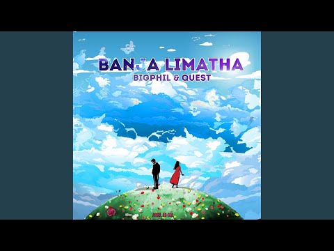Banja Limatha (feat. Quest MW)