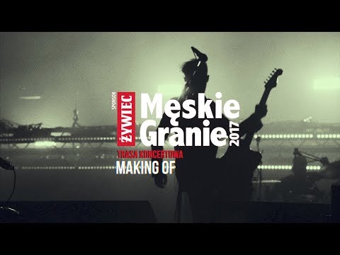 Męskie Granie 2017 - Making Of