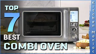 Best Combi Oven | Precise Temperature Control, Preset Menus and Steam Self-Clean | Top 7 Review 2025