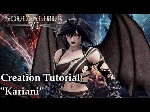 SOULCALIBUR VI Creation Tutorial - "Kariani" (Libra of Soul Evil Character)