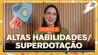 Testes para avaliar Altas Habilidades/Superdotação