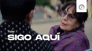 Sigo Aquí (I’m Still Here) | Official Trailer with English Subtitles