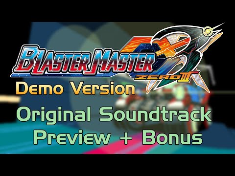 Blaster Master Zero 3 Demo - Original Soundtrack Preview + Bonus Trilogy Theme Arrangement