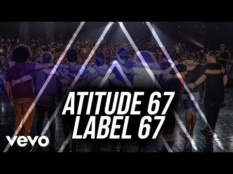 Atitude 67 - Label 67 - Multiclipe (Ao Vivo Em São Paulo / 2019)