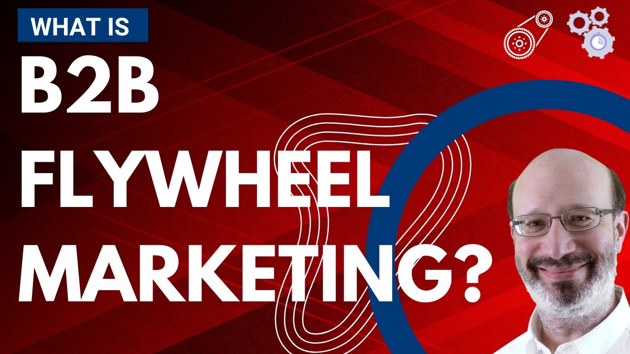 What is B2B Flywheel Marketing?