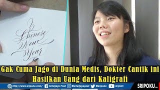 Berawal dari Hobi Melukis Huruf Indah, Dokter Cantik ini Bisa Hasilkan Uang dari Kaligrafi