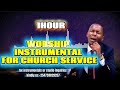1HOUR WORSHIP INSTRUMENTAL BEAT FOR CHURCH SERVICE By Minister Danybless