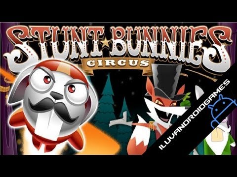 Stunt Bunnies Circus Android