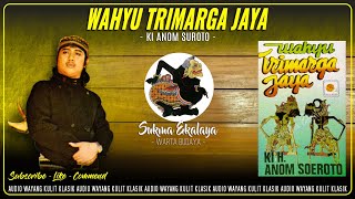 Download lagu Audio Wayang Kulit Klasik || Wahyu Trimarga Jaya - Ki Anom Suroto || Sukma Ekalaya HQ mp3 Download lagu Audio Wayang Kulit Klasik || Wahyu Trimarga Jaya - Ki Anom Suroto || Sukma Ekalaya HQ mp3