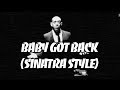 Baby Got Back - (Sinatra Style) 