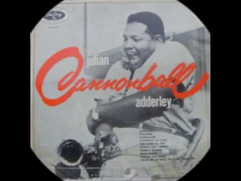 Cannonball Adderly-Cannonball arranged by Quincy Jones